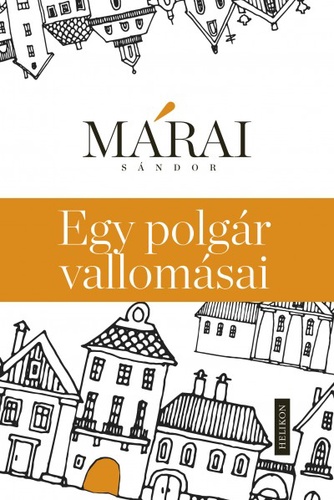 mrai sndor egy polgr vallomsai